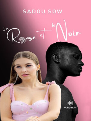 cover image of Le Rose et le Noir